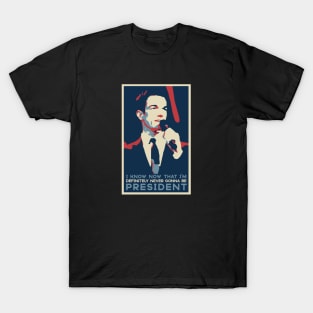 Never Gonna Be President T-Shirt